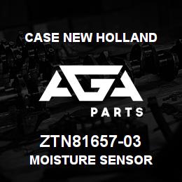 ZTN81657-03 CNH Industrial MOISTURE SENSOR | AGA Parts