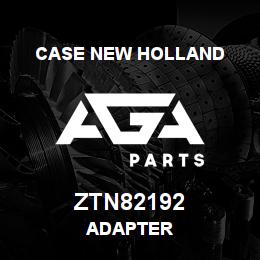 ZTN82192 CNH Industrial ADAPTER | AGA Parts