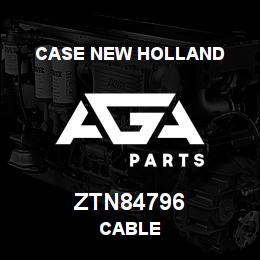 ZTN84796 CNH Industrial CABLE | AGA Parts
