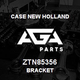 ZTN85356 CNH Industrial BRACKET | AGA Parts