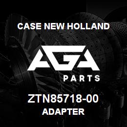ZTN85718-00 CNH Industrial ADAPTER | AGA Parts