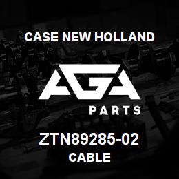 ZTN89285-02 CNH Industrial CABLE | AGA Parts