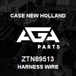 ZTN89513 CNH Industrial HARNESS WIRE | AGA Parts