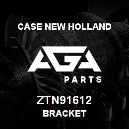 ZTN91612 CNH Industrial BRACKET | AGA Parts