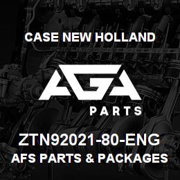 ZTN92021-80-ENG CNH Industrial AFS PARTS & PACKAGES | AGA Parts