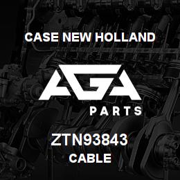 ZTN93843 CNH Industrial CABLE | AGA Parts