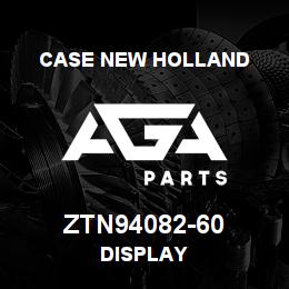 ZTN94082-60 CNH Industrial DISPLAY | AGA Parts