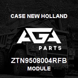 ZTN9508004RFB CNH Industrial MODULE | AGA Parts