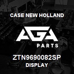 ZTN9690082SP CNH Industrial DISPLAY | AGA Parts