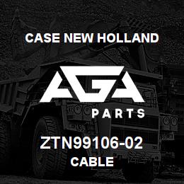 ZTN99106-02 CNH Industrial CABLE | AGA Parts