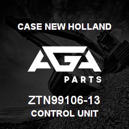 ZTN99106-13 CNH Industrial CONTROL UNIT | AGA Parts