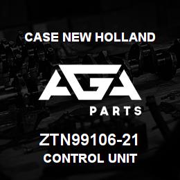 ZTN99106-21 CNH Industrial CONTROL UNIT | AGA Parts