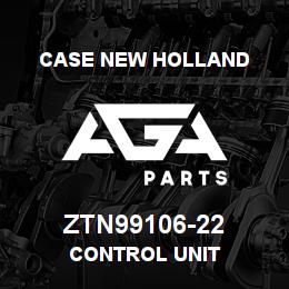 ZTN99106-22 CNH Industrial CONTROL UNIT | AGA Parts
