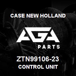 ZTN99106-23 CNH Industrial CONTROL UNIT | AGA Parts