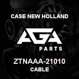 ZTNAAA-21010 CNH Industrial CABLE | AGA Parts