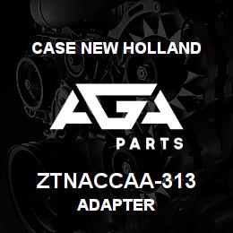 ZTNACCAA-313 CNH Industrial ADAPTER | AGA Parts