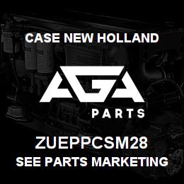 ZUEPPCSM28 CNH Industrial SEE PARTS MARKETING | AGA Parts