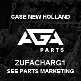 ZUFACHARG1 CNH Industrial SEE PARTS MARKETING | AGA Parts