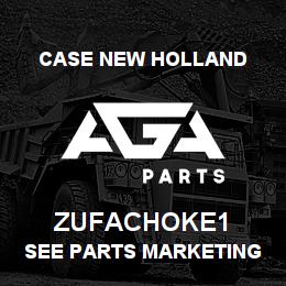 ZUFACHOKE1 CNH Industrial SEE PARTS MARKETING | AGA Parts