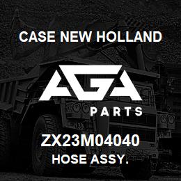 ZX23M04040 CNH Industrial HOSE ASSY. | AGA Parts