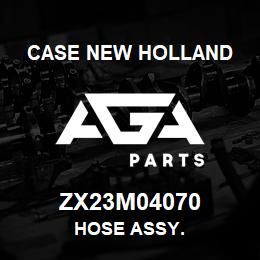 ZX23M04070 CNH Industrial HOSE ASSY. | AGA Parts