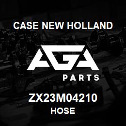 ZX23M04210 CNH Industrial HOSE | AGA Parts
