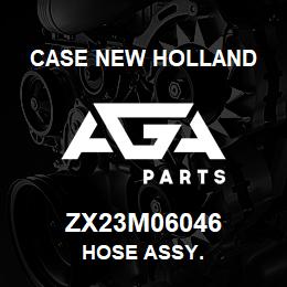 ZX23M06046 CNH Industrial HOSE ASSY. | AGA Parts
