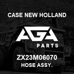 ZX23M06070 CNH Industrial HOSE ASSY. | AGA Parts