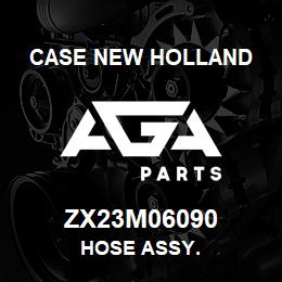 ZX23M06090 CNH Industrial HOSE ASSY. | AGA Parts