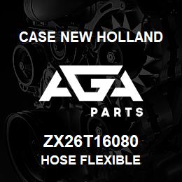 ZX26T16080 CNH Industrial HOSE FLEXIBLE | AGA Parts