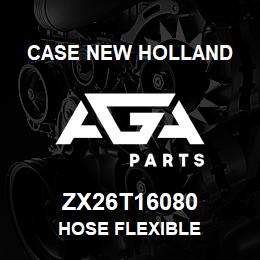 ZX26T16080 CNH Industrial HOSE FLEXIBLE | AGA Parts