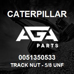 0051350533 Caterpillar TRACK NUT - 5/8 UNF (BOX QTY 200) ( | AGA Parts