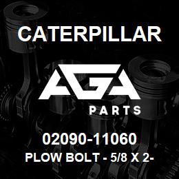 02090-11060 Caterpillar PLOW BOLT - 5/8 X 2-1/4 UNC (NUT 4K | AGA Parts