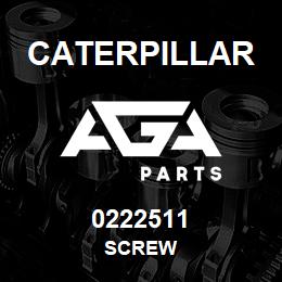 0222511 Caterpillar SCREW | AGA Parts