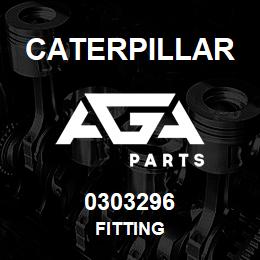 0303296 Caterpillar FITTING | AGA Parts