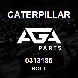 0313185 Caterpillar BOLT | AGA Parts