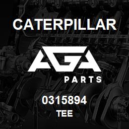 0315894 Caterpillar TEE | AGA Parts