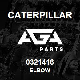 0321416 Caterpillar ELBOW | AGA Parts