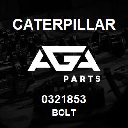 0321853 Caterpillar BOLT | AGA Parts