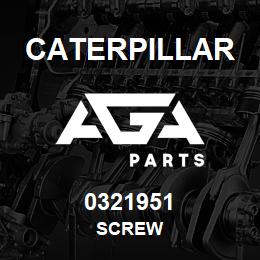 0321951 Caterpillar SCREW | AGA Parts