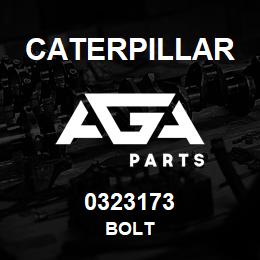 0323173 Caterpillar BOLT | AGA Parts