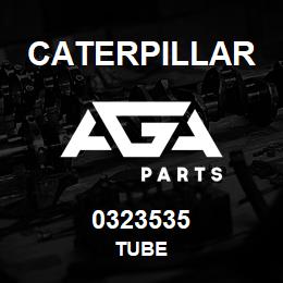 0323535 Caterpillar TUBE | AGA Parts