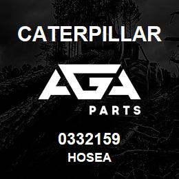 0332159 Caterpillar HOSEA | AGA Parts