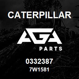 0332387 Caterpillar 7W1581 | AGA Parts