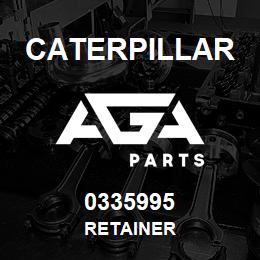 0335995 Caterpillar RETAINER | AGA Parts
