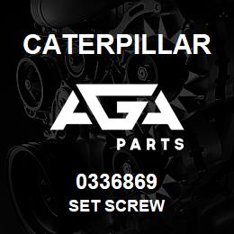 0336869 Caterpillar SET SCREW | AGA Parts