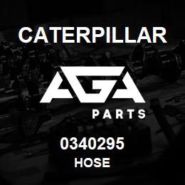 0340295 Caterpillar HOSE | AGA Parts
