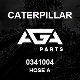 0341004 Caterpillar HOSE A | AGA Parts
