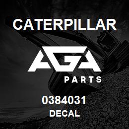 0384031 Caterpillar DECAL | AGA Parts