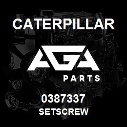 0387337 Caterpillar SETSCREW | AGA Parts